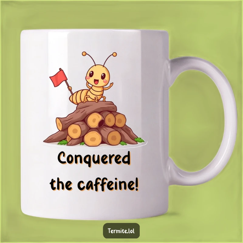 Funny Triumphant Termite Mug - Victory Pile, Perfect Funny Gift