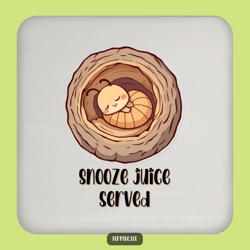 Funny Sleepy Termite Drink Coaster - Protect Your Surfaces, Funny Gift