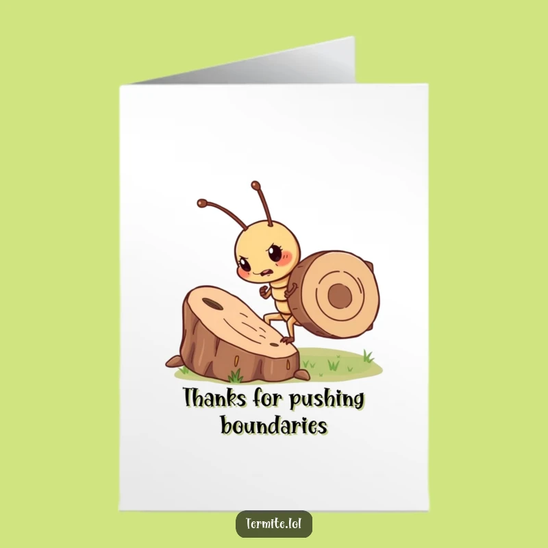 Free Printable Thank You Card: Determined Termite Wood Chip Funny Downloadable Gift