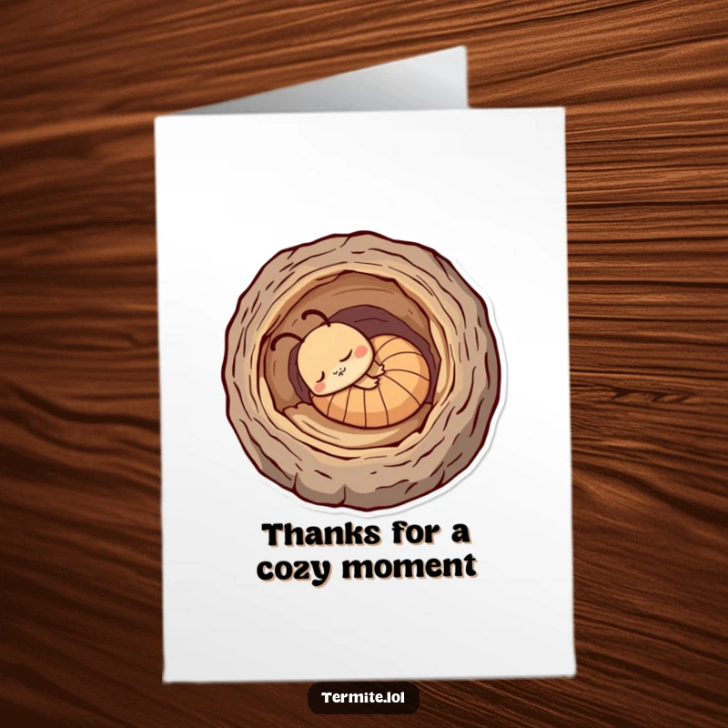 Funny Free Printable Thank You Card: A sleepy termite enjoys a nap inside a log, a peaceful thank you.